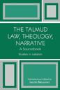 The Talmud Law, Theology, Narrative