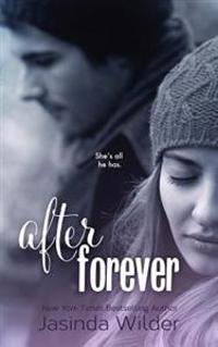 After Forever: The Ever Trilogy: Book 2