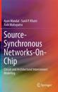 Source-Synchronous Networks-On-Chip