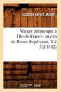 Voyage Pittoresque ? l'Ile-De-France, Au Cap de Bonne-Esp?rance. T 2 (?d.1812)