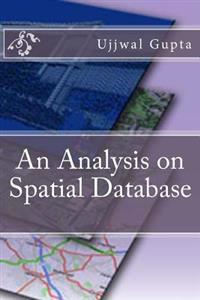 An Analysis on Spatial Database