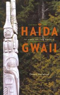 Haida Gwaii: Islands of the People