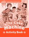 Oxford Read and Imagine: Beginner:: The Cake Machine activity book