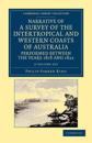 Narrative of a Survey of the Intertropical and Western Coasts of Australia, Performed between the Years 1818 and 1822 2 Volume Set