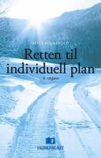 Retten til individuell plan og koordinator - Alice Kjellevold | Inprintwriters.org