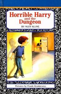 Horrible Harry and the Dungeon