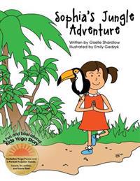 Sophia's Jungle Adventure: A Fun and Educational Kids Yoga Story