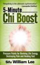 5-Minute Chi Boost - Five Pressure Points for Reviving Life Energy and Healing Fast