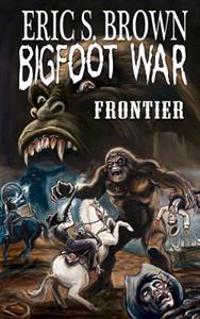 Bigfoot War: Frontier