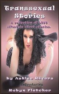 Transsexual Stories: A Collection of Lgbt Lifestyle Short Stories