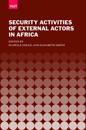 The Security Activities of External Actors in Africa