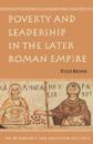 Poverty and Leadership in the Later Roman Empire
