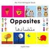 My First Bilingual Book -  Opposites (English-Farsi)