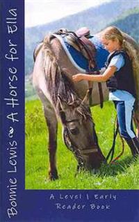 A Horse for Ella (a Level 1 Early Reader Book)
