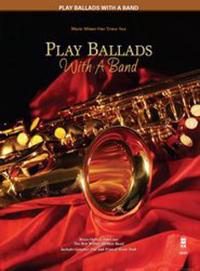 Play Ballads with a Band: Music Minus One Tenor Sax