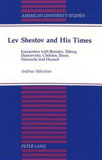 Lev Shestov and His Times