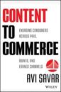 Content to Commerce: Engaging Consumers Across Pai d, Owned, and Earned Channels
