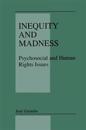 Inequity and Madness