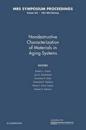 Nondestructive Characterization of Materials in Aging Systems: Volume 503