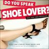Do You Speak Shoe Lover?