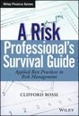 A Risk Professional?s Survival Guide