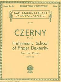 Preliminary School of Finger Dexterity, Op. 636: Piano Technique