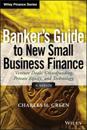 Banker's Guide to New Small Business Finance, + Website