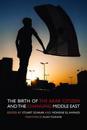 Birth of the Arab Citizen and the Changing Middle East