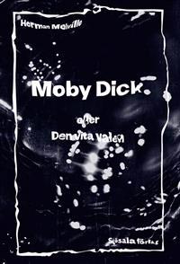 Moby Dick eller Den vita valen - Herman Melville | Mejoreshoteles.org