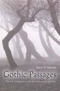 Gothic Passages: Racial Ambiguity and the American Gothic