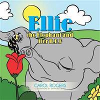 Ellie the Elephant and Her B.F.F.