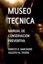 Manual de Conservacion Preventiva: Museotecnica: Museotecnica