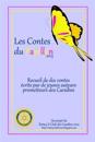 Les Contes du Papillon (2013): Histoires écrites par des enfants pour des enfants.