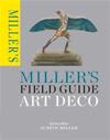 Miller's Field Guide: Art Deco