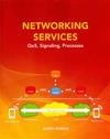 Networking Services: Qos, Signaling, Processes