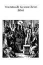 Tractatus de Ecclesia Christi: De habitudine Ecclesiae in civilem societatem