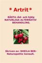 * Artrit * Naturliga Alternativ Behandling. Swedish Edition. Sheila Ber.