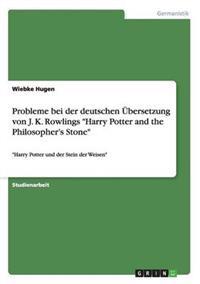 Probleme Bei Der Deutschen  bersetzung Von J. K. Rowlings Harry Potter and the Philosopher's Stone