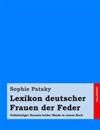 Lexikon Deutscher Frauen Der Feder: Vollständiger Neusatz Beider Bände in Einem Buch