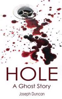 Hole: A Ghost Story