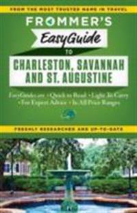 Frommer's Easyguide to Charleston, Savannah & St. Augustine