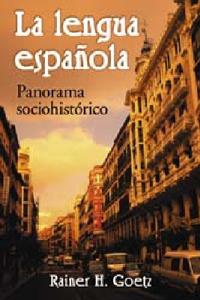 La Lengua Espanola/ The Spanish Language