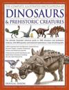 Complete Illustrated Encyclopedia of Dinosaurs & Prehistoric Creatures