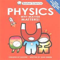 Basher Science: Physics