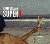 Derek Jarman's Super 8