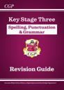 New KS3 Spelling, PunctuationGrammar Revision Guide (with Online EditionQuizzes)