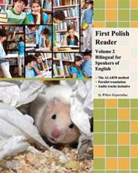 First Polish Reader (Volume 2): Bilingual for Speakers of English