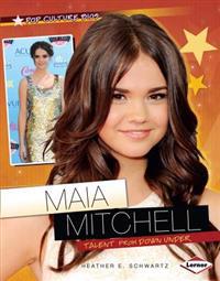 Maia Mitchell: Talent from Down Under