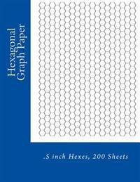 Hexagonal Graph Paper: .5 Inch Hexes, 200 Sheets