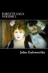 Forsyte Saga Volume 1: The Man of Property